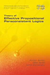 Theory of Effective Propositional Paraconsistent Logics