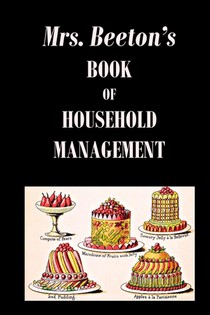 Mrs. Beeton's Book of Household Management