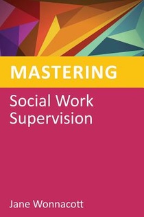 Mastering Social Work Supervision
