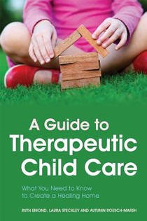 A Guide to Therapeutic Child Care voorzijde