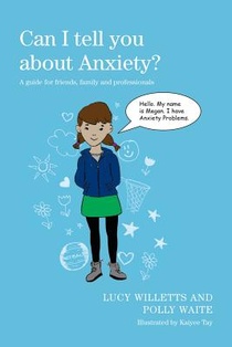 Can I tell you about Anxiety?