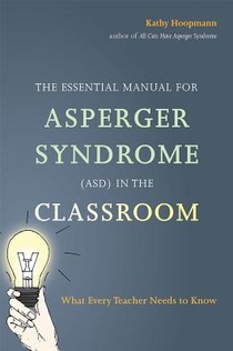 The Essential Manual for Asperger Syndrome (ASD) in the Classroom voorzijde