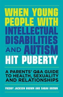 When Young People with Intellectual Disabilities and Autism Hit Puberty voorzijde