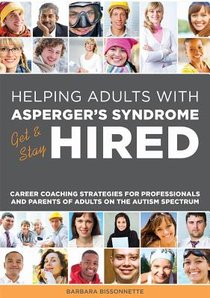 Helping Adults with Asperger's Syndrome Get & Stay Hired