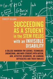 Succeeding as a Student in the STEM Fields with an Invisible Disability voorzijde