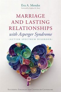 Marriage and Lasting Relationships with Asperger's Syndrome (Autism Spectrum Disorder) voorzijde