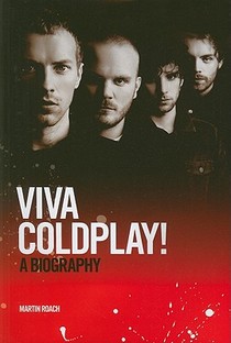 Viva Coldplay! A Biography voorzijde