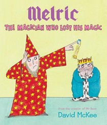 Melric the Magician Who Lost His Magic