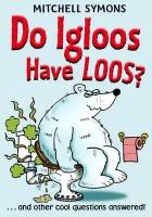 Do Igloos Have Loos?