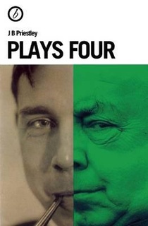 Priestley Plays Four