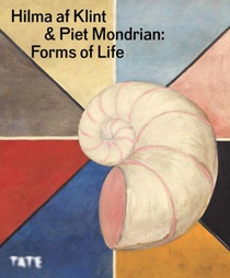 Forms of Life: Hilma af Klint and Piet Mondrian voorzijde