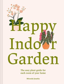 Happy Indoor Garden