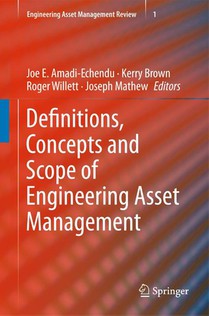 Definitions, Concepts and Scope of Engineering Asset Management