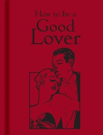 How to Be a Good Lover voorzijde