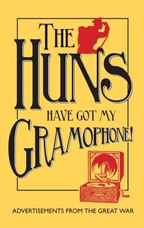 The Huns Have Got my Gramophone! voorzijde