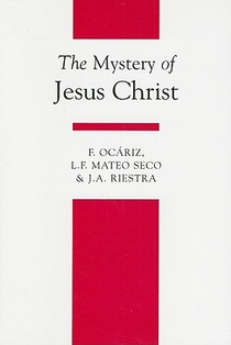 The Mystery of Jesus Christ