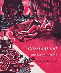 Passionfood: 100 Love Poems