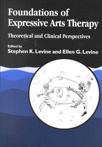 Foundations of Expressive Arts Therapy