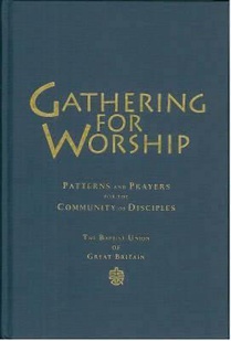Baptist Union Of Great Britain: Gathering for Worship