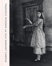 Francesca Woodman and Julia Margaret Cameron