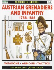 Austrian Grenadiers and Infantry 1788–1816