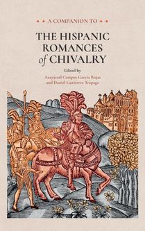 Companion to the Hispanic Romances of Chivalry