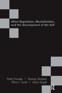 Affect Regulation, Mentalization and the Development of the Self voorzijde