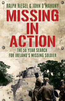 Missing in Action: The 50 Year Search for Ireland's Lost Soldier