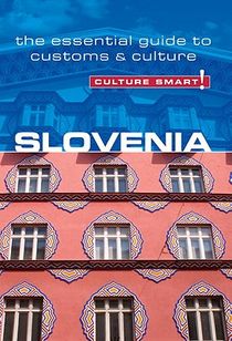 Slovenia - Culture Smart!