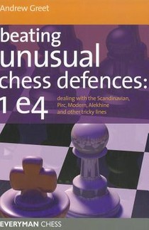 Beating Unusual Chess Defences: 1 E4