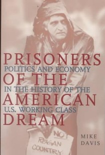 Prisoners of the American Dream