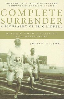 Complete Surrender: Biography of Eric Liddell voorzijde