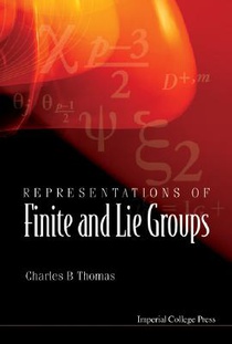 B, T: Representations Of Finite And Lie Groups