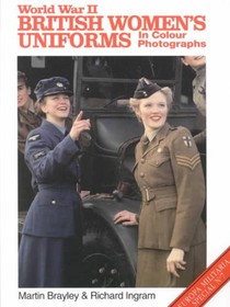World War II British Women's Uniforms in Colour Photographs