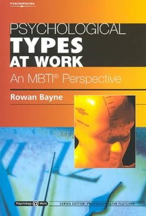 Psychological Types at Work: An MBTI Perspective