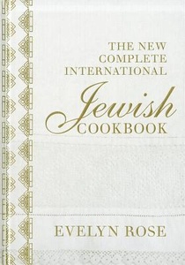 The New Complete International Jewish Cookbook