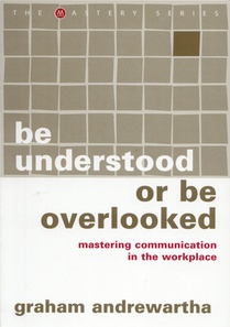 Be Understood or Be Overlooked