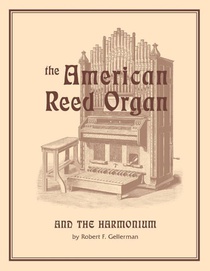 The American Reed Organ and the Harmonium