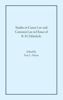 Studies in Canon Law and Common Law in Honor of R. H. Helmholz