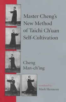 Master Cheng's New Method of Taichi Ch'uan Self-Cultivation