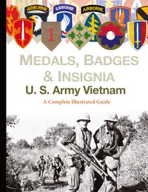 Medals, Badges and Insignia U. S. Army Vietnam