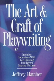 The Art and Craft of Playwriting