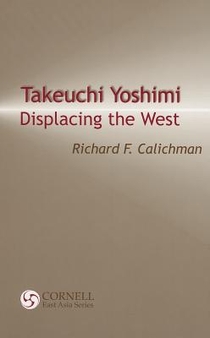 Takeuchi Yoshimi: Displacing the West