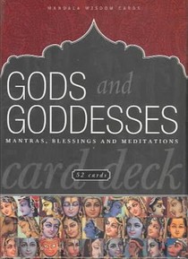 Gods and Goddesses: Mantras, Blessings and Meditations