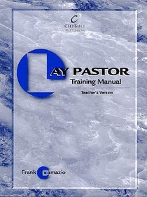 Lay Pastor Training Manual - Teacher Edition