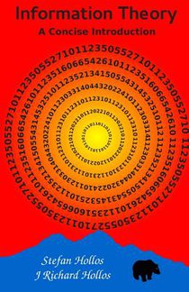 Information Theory: A Concise Introduction