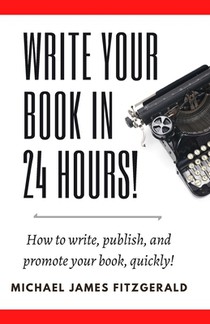 Write Your Book in 24 Hours