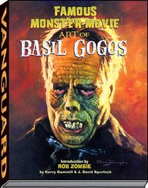 Famous Monster Movie Art of Basil Gogos voorzijde