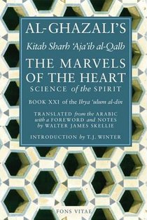 Al-Ghazali: Marvels of the Heart