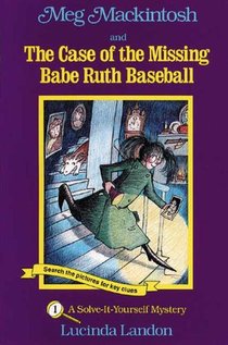 Meg Mackintosh and the Case of the Missing Babe Ruth Baseball - title #1 Volume 1